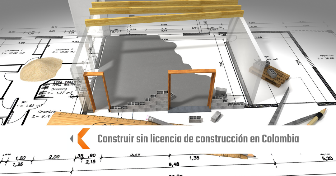 construir sin licencia de construcción en Colombia